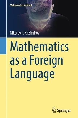 Mathematics as a Foreign Language - Nikolay I. Kazimirov - cover