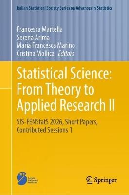 Statistical Science: From Theory to Applied Research II: SIS-FENStatS 2026, Short Papers, Contributed Sessions 1 - cover