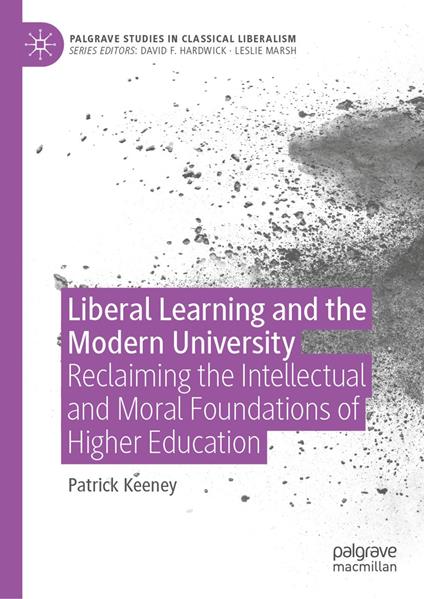 Liberal Learning and the Modern University