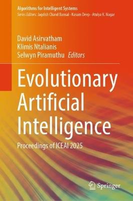 Evolutionary Artificial Intelligence: Proceedings of ICEAI 2025 - cover