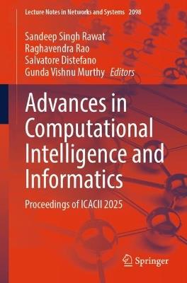 Advances in Computational Intelligence and Informatics: Proceedings of ICACII 2025 - cover