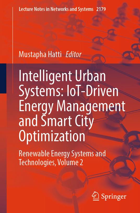Intelligent Urban Systems: IoT-Driven Energy Management and Smart City Optimization