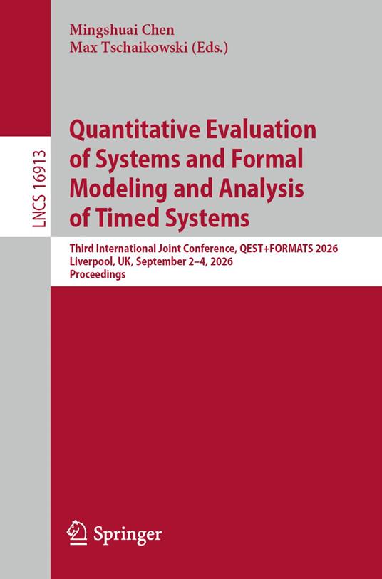 Quantitative Evaluation of Systems and Formal Modeling and Analysis of Timed Systems