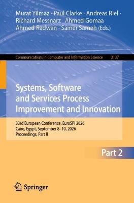 Systems, Software and Services Process Improvement and Innovation: 33rd European Conference, EuroSPI 2026, Cairo, Egypt, September 8–10, 2026, Proceedings, Part II - cover