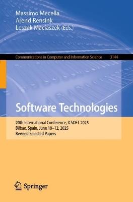 Software Technologies: 20th International Conference, ICSOFT 2025, Bilbao, Spain, June 10–12, 2025, Revised Selected Papers - cover