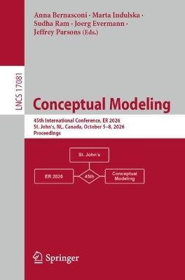 Conceptual Modeling: 45th International Conference, ER 2026, St. John's, NL, Canada, October 5–8, 2026, Proceedings - cover