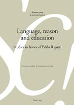 Language, reason and education: Studies in honor of Eddo Rigotti