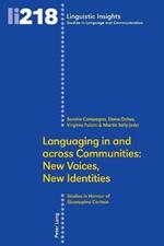 Languaging in and across Communities: New Voices, New Identities: Studies in Honour of Giuseppina Cortese