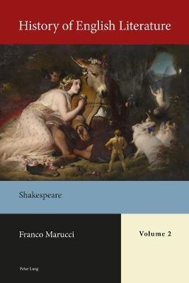 History of English Literature, Volume 2 - Print and eBook: Shakespeare - Franco Marucci - cover