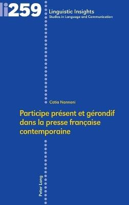 Participe Présent Et Gérondif Dans La Presse Française Contemporaine - Catia Nannoni - cover