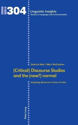 (Critical) Discourse Studies and the (new?) normal: Analysing discourse in times of crisis - cover