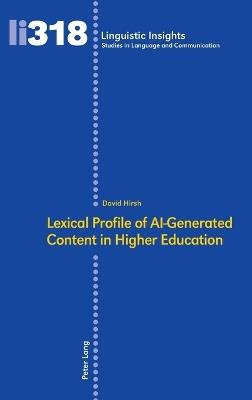 Lexical Profile of AI-Generated Content in Higher Education - David Hirsh - cover