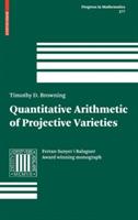 Quantitative Arithmetic of Projective Varieties - Timothy D. Browning - cover
