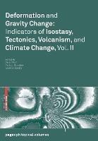 Deformation and Gravity Change: Indicators of Isostasy, Tectonics, Volcanism, and Climate Change, Vol. II - cover