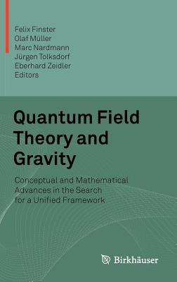 Quantum Field Theory and Gravity: Conceptual and Mathematical Advances in the Search for a Unified Framework - cover