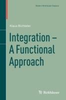 Integration - A Functional Approach - Klaus Bichteler - cover