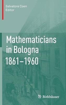 Mathematicians in Bologna 1861–1960 - cover