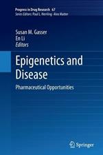 Epigenetics and Disease: Pharmaceutical Opportunities