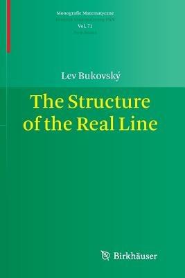 The Structure of the Real Line - Lev Bukovský - cover
