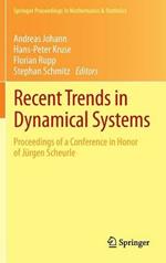 Recent Trends in Dynamical Systems: Proceedings of a Conference in Honor of Jürgen Scheurle
