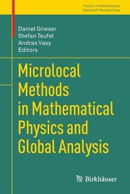 Microlocal Methods in Mathematical Physics and Global Analysis - cover