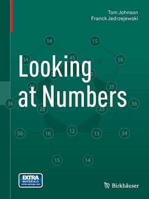 Looking at Numbers - Tom Johnson,Franck Jedrzejewski - cover