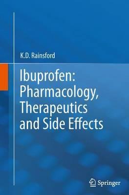 Ibuprofen: Pharmacology, Therapeutics and Side Effects - K. D. Rainsford - cover