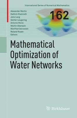 Mathematical Optimization of Water Networks - cover