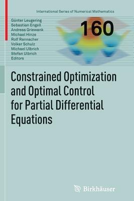 Constrained Optimization and Optimal Control for Partial Differential Equations - cover