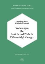 Vorlesungen über Partielle und Pfaffsche Differentialgleichungen