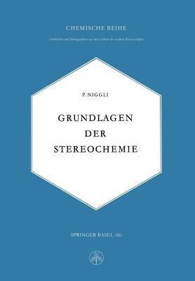 Grundlagen der Stereochemie - Paul Niggli - cover