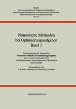 Numerische Methoden bei Optimierungsaufgaben: Band 2: Vortragsauszüge der Tagung über Numerische Methoden bei Optimierungsaufgaben vom 18. bis 24. November 1973 im Mathematischen Forschungsinstitut Oberwolfach (Schwarzwald)