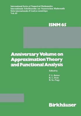 Anniversary Volume on Approximation Theory and Functional Analysis - P. L. Butzer,R. L. Stens,B. Sz.-Nagy - cover