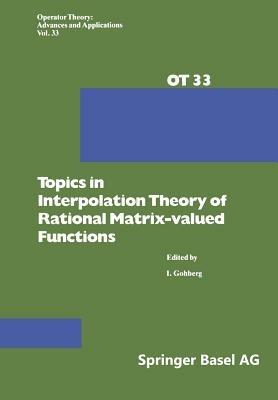 Topics in Interpolation Theory of Rational Matrix-valued Functions - I. Gohberg - cover