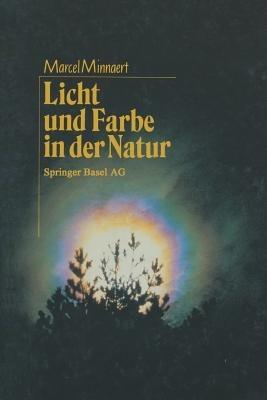 Licht und Farbe in der Natur: Aus dem Niederländischen von Regina Erbel-Zappe - MINNAERT - cover