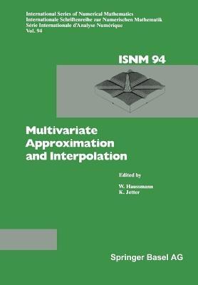 Multivariate Approximation and Interpolation: Proceedings of an International Workshop held at the University of Duisburg, August 14–18, 1989 - HAUSMANN,JETTER - cover