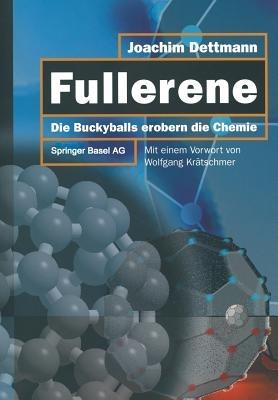 Fullerene: Die Bucky-Balls erobern die Chemie - Joachim Dettmann - cover