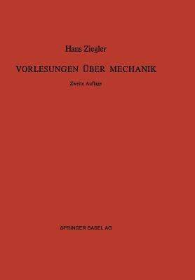 Vorlesungen über Mechanik - H. Ziegler - cover