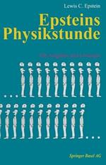 Epsteins Physikstunde: 450 Aufgaben und Lösungen