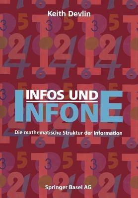 Infos und Infone: Die mathematische Struktur der Information - DEVLIN - cover