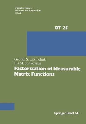 Factorization of Measurable Matrix Functions - G.S. Litvinchuk,Spitkovskii - cover