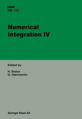 Numerical Integration IV: Proceedings of the Conference at the Mathematical Research Institute, Oberwolfach, November 8–14, 1992 - BRASS,HÄMMERLIN - cover