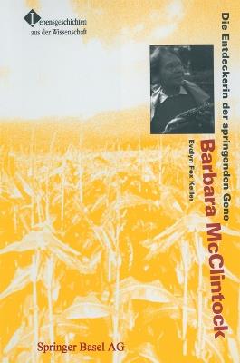 Barbara McClintock: Die Entdeckerin der springenden Gene - Evelyn Fox Keller - cover