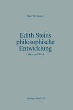 Edith Steins philosophische Entwicklung: Leben und Werk
