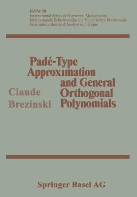 Padé-Type Approximation and General Orthogonal Polynomials - BREZINSKI - cover