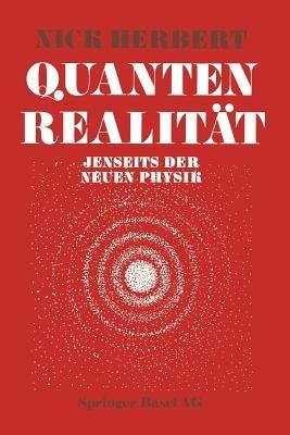 Quantenrealität: Jenseits der Neuen Physik - HERBERT - cover