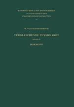 Vergleichende Physiologie: Band IV: Hormone