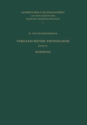 Vergleichende Physiologie: Band IV: Hormone - W. Buddenbrock - cover