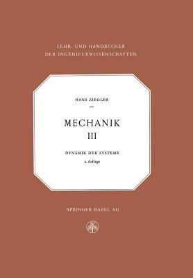 Mechanik: Band III: Dynamik der Systeme - H. Ziegler - cover