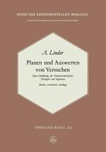 Planen und Auswerten von Versuchen: Eine Einführung für Naturwissenschafter, Mediziner und Ingenieure